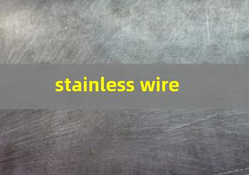  stainless wire